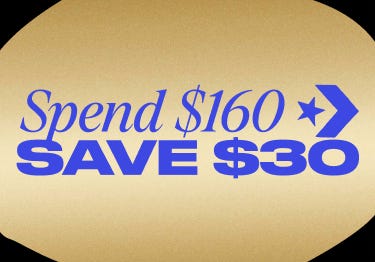 Spend $160 & Save $30 | Use Code: SS30
